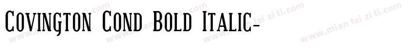 Covington Cond Bold Italic字体转换